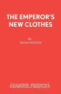 The Emperor's New Clothes - David Foxton