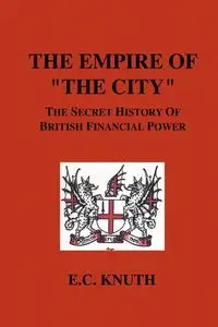 The Empire of "The City" - Knuth E. C.