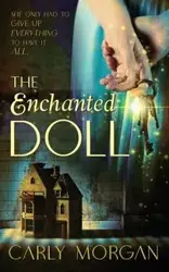 The Enchanted Doll - Morgan Carly