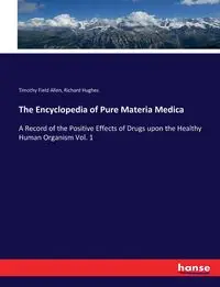 The Encyclopedia of Pure Materia Medica - Richard Hughes