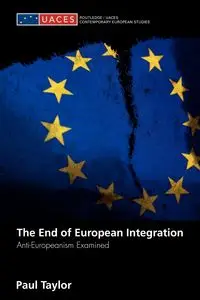 The End of European Integration - Taylor Paul