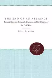 The End of an Alliance - Robert L. Messer