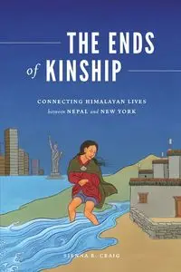 The Ends of Kinship - Craig Sienna R.