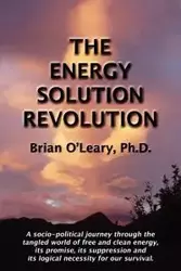 The Energy Solution Revolution - Brian O'Lelary