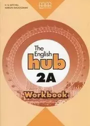 The English Hub 2A WB MM PUBLICATIONS - praca zbiorowa