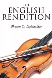 The English Rendition - Sharon O. Lightholder