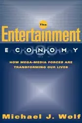 The Entertainment Economy - Michael Wolf