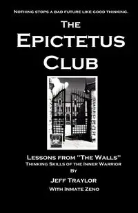 The Epictetus Club - Jeff Traylor