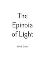 The Epinoia of Light - Baines Imrah