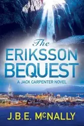 The Eriksson Bequest - McNally J.B.E. (Bryan)