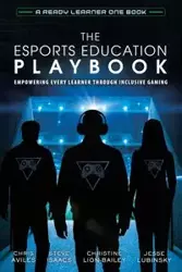 The Esports Education Playbook - Chris Aviles