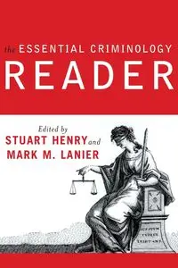 The Essential Criminology Reader - Henry Stuart