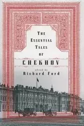 The Essential Tales of Chekhov - Anton Chekhov