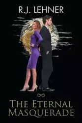 The Eternal Masquerade - Lehner R.J.