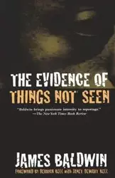 The Evidence of Things Not Seen - Baldwin James A.