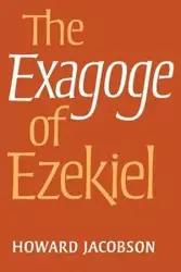 The Exagoge of Ezekiel - Howard Jacobson