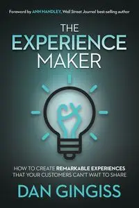 The Experience Maker - Dan Gingiss