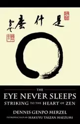 The Eye Never Sleeps - Dennis Merzel Genpo