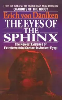 The Eyes of the Sphinx - Von Erich Daniken