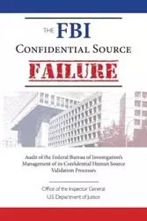 The FBI Confidential Source Failure - General Inspector