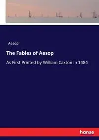 The Fables of Aesop - Aesop