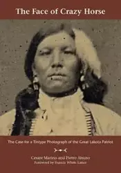 The Face of Crazy Horse - Marino Cesare