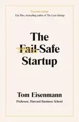 The Fail-Safe Startup - Tom Eisenmann