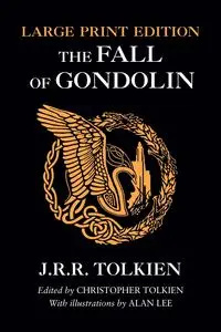 The Fall of Gondolin - Tolkien J. R. R.