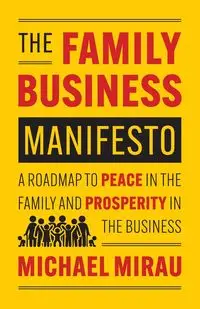 The Family Business Manifesto - Michael Mirau