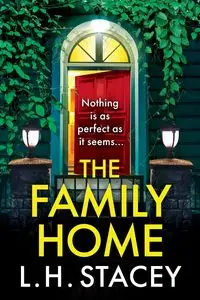 The Family Home - Stacey L. H.