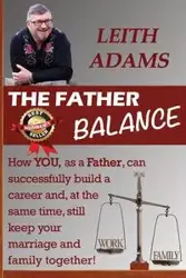 The Father Balance - Adams Leith