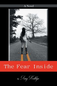 The Fear Inside - Kathlyn Amy