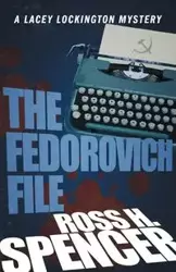 The Fedorovich File - Spencer Ross H.