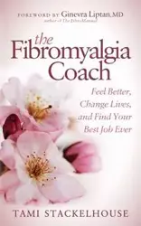 The Fibromyalgia Coach - Tami Stackelhouse