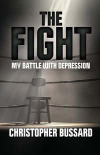 The Fight - Christopher Bussard