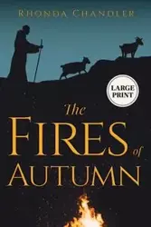 The Fires of Autumn (Staircase Books Large Print Edition) - Rhonda Chandler