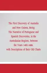 The First Discovery of Australia and New Guinea, - George Collingridge