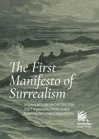 The First Manifesto of Surrealism - Goll Yvan