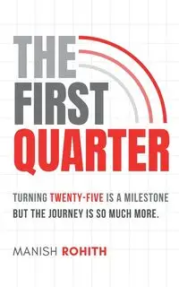 The First Quarter - Rohith Manish