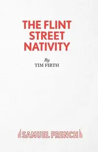 The Flint Street Nativity - Tim Firth