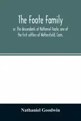 The Foote family - Nathaniel Goodwin