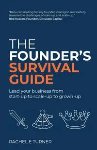 The Founder's Survival Guide - Rachel Turner E