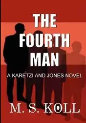 The Fourth Man - Koll M. S.