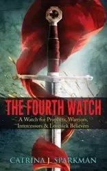 The Fourth Watch - Catrina J. Sparkman