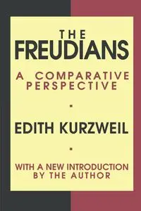 The Freudians - Edith Kurzweil