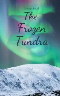 The Frozen Tundra - Sabrina Sarvik