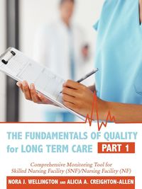 The Fundamentals of Quality for Long Term Care - Nora Wellington