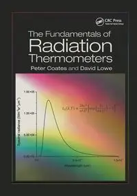 The Fundamentals of Radiation Thermometers - Peter Coates