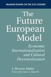 The Future European Model - Moller J. Ostrom