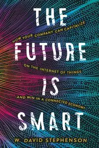 The Future is Smart - David Stephenson W.